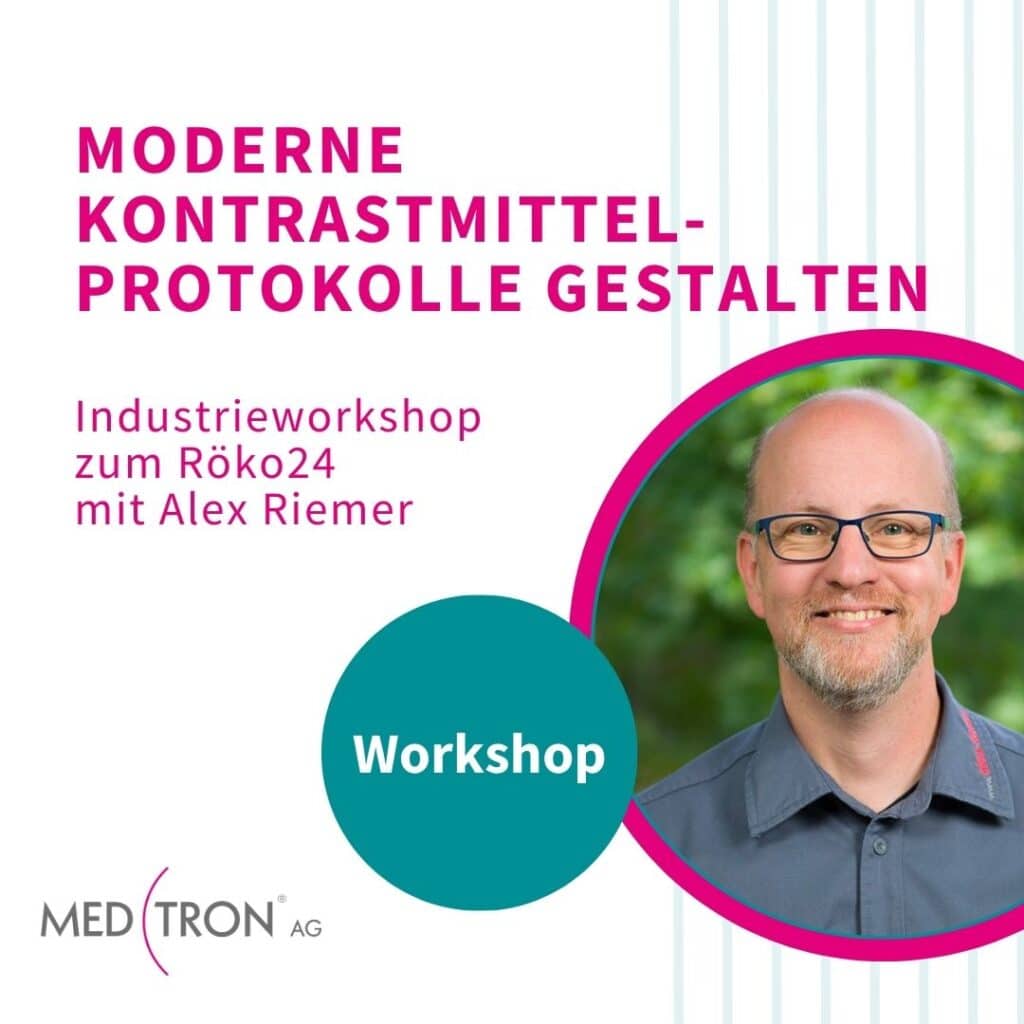 Mehr Wissen mit dem Industrieworkshop Moderne Kontrastmittel-Protokolle gestalten mit Alex Riemer beim Röko 2024