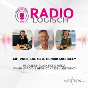 Dritte Folge RadioLogisch mit Prof. Dr. med. Henrik Michaely über Herz-CT